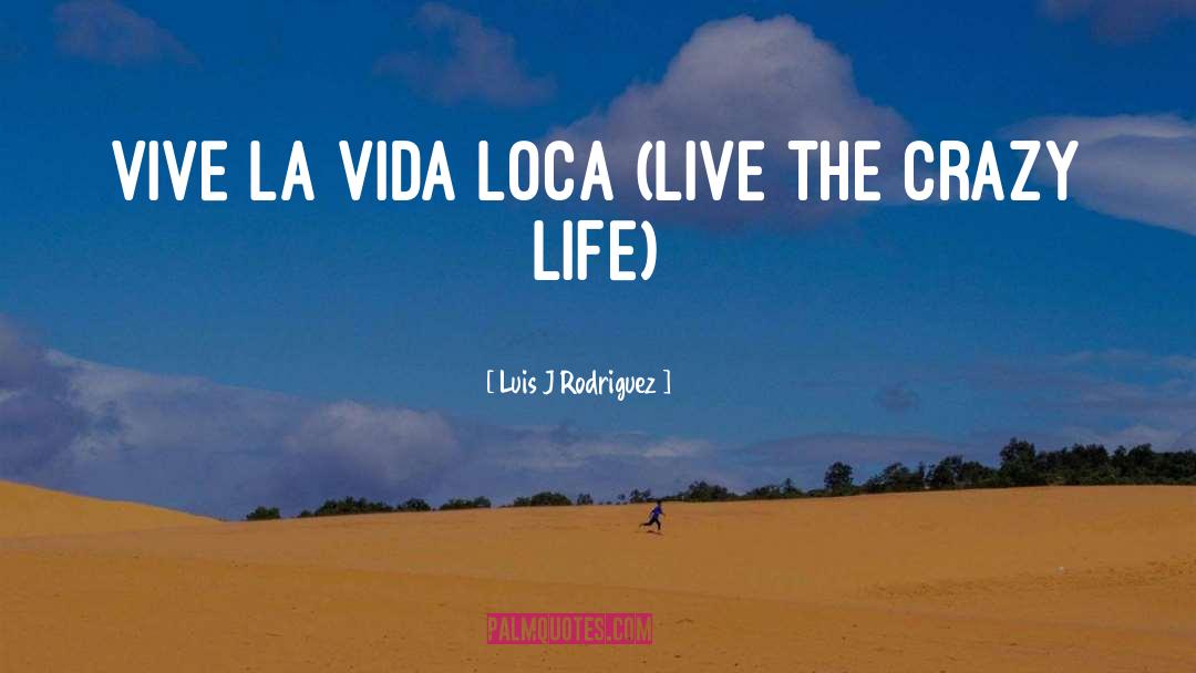 Vida Scudder quotes by Luis J Rodriguez