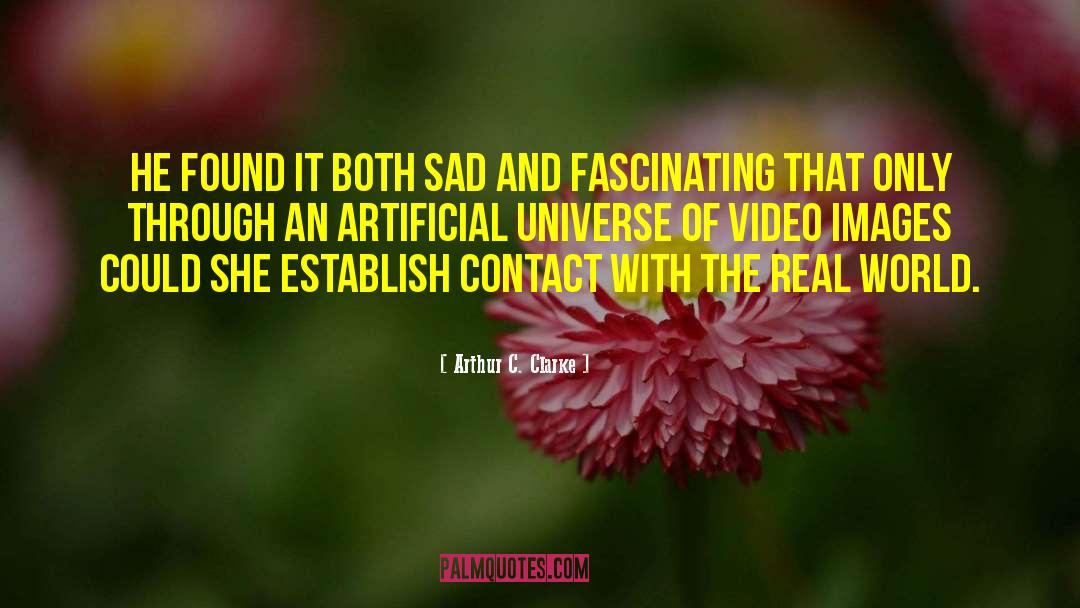 Video Cameras quotes by Arthur C. Clarke