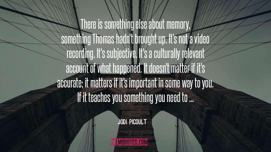 Video Diaries quotes by Jodi Picoult