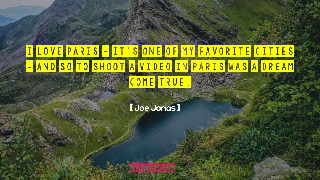 Video Diaries quotes by Joe Jonas