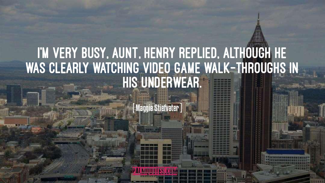 Video Game quotes by Maggie Stiefvater