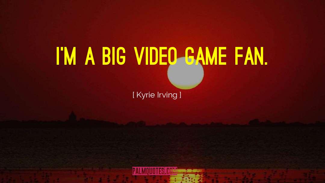 Video Game quotes by Kyrie Irving