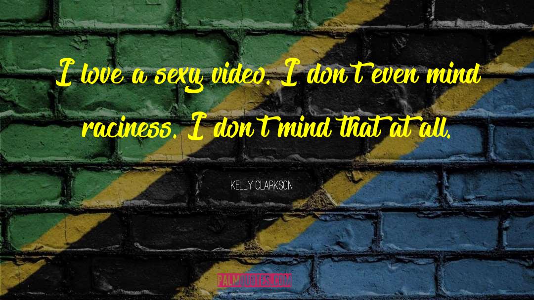 Video Marketing quotes by Kelly Clarkson