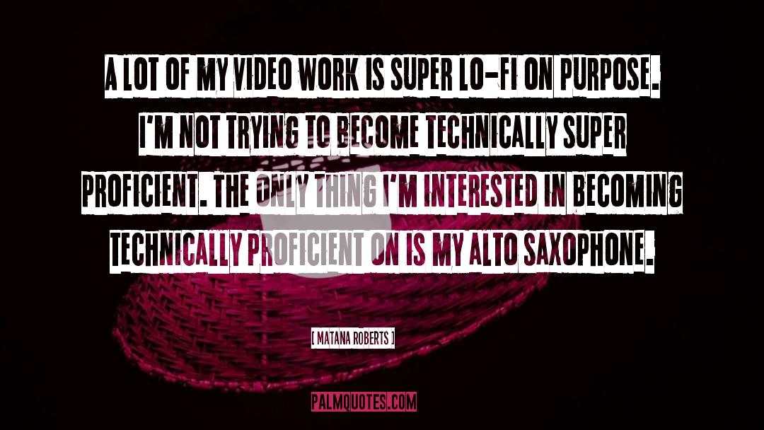 Video quotes by Matana Roberts