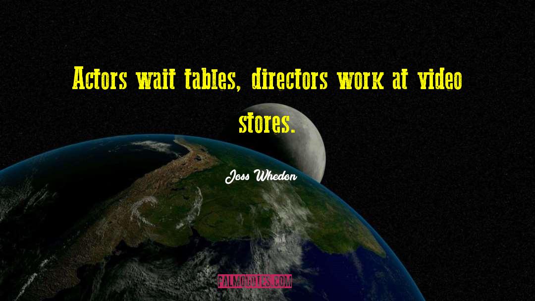 Video Stores quotes by Joss Whedon