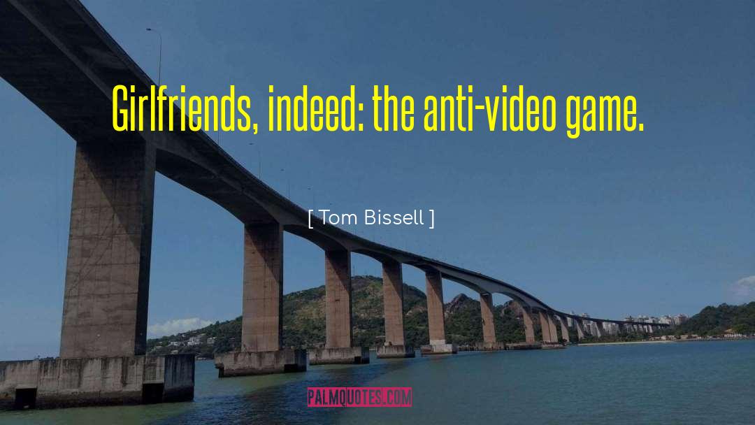 Videogame quotes by Tom Bissell