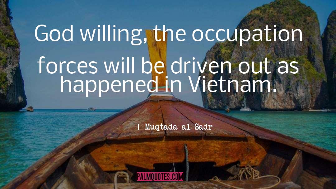 Vietnam Diary quotes by Muqtada Al Sadr