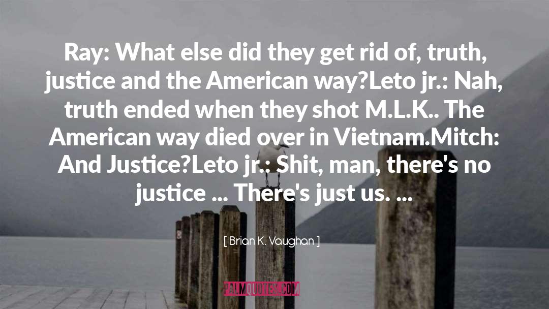 Vietnam Veteran quotes by Brian K. Vaughan