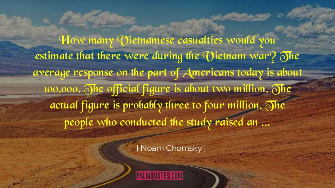 Vietnam Veterans quotes by Noam Chomsky