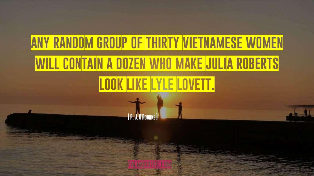 Vietnamese quotes by P. J. O'Rourke