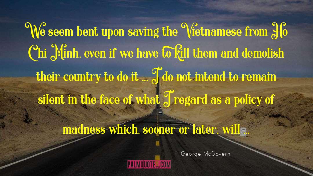 Vietnamese quotes by George McGovern