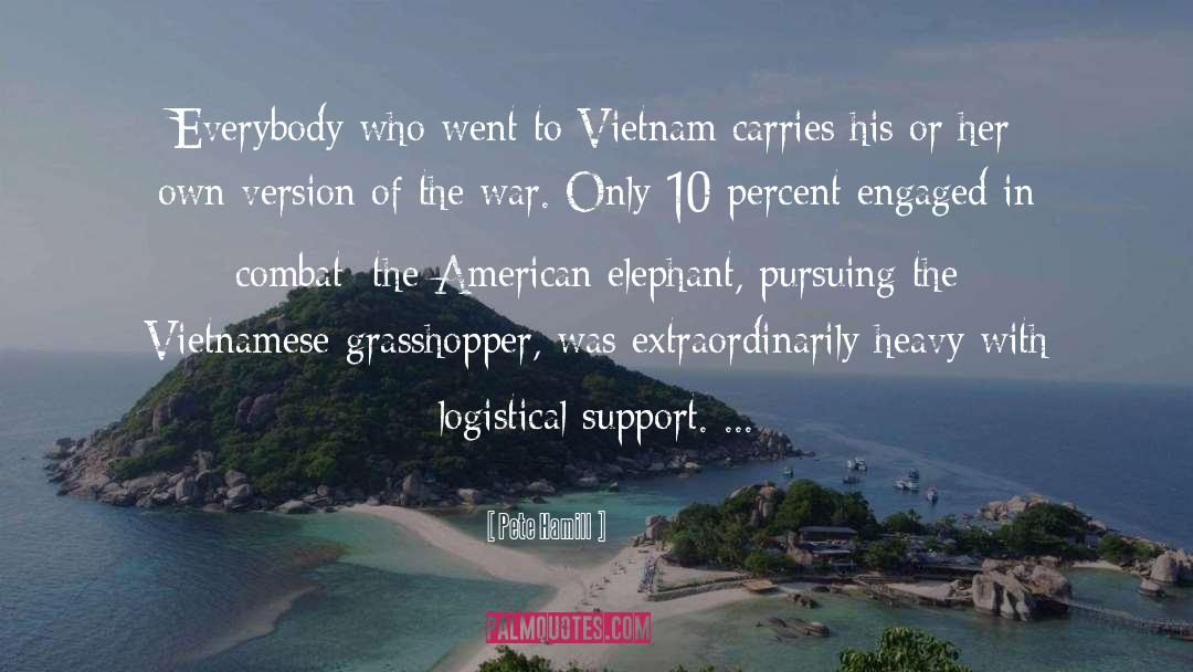 Vietnamese quotes by Pete Hamill