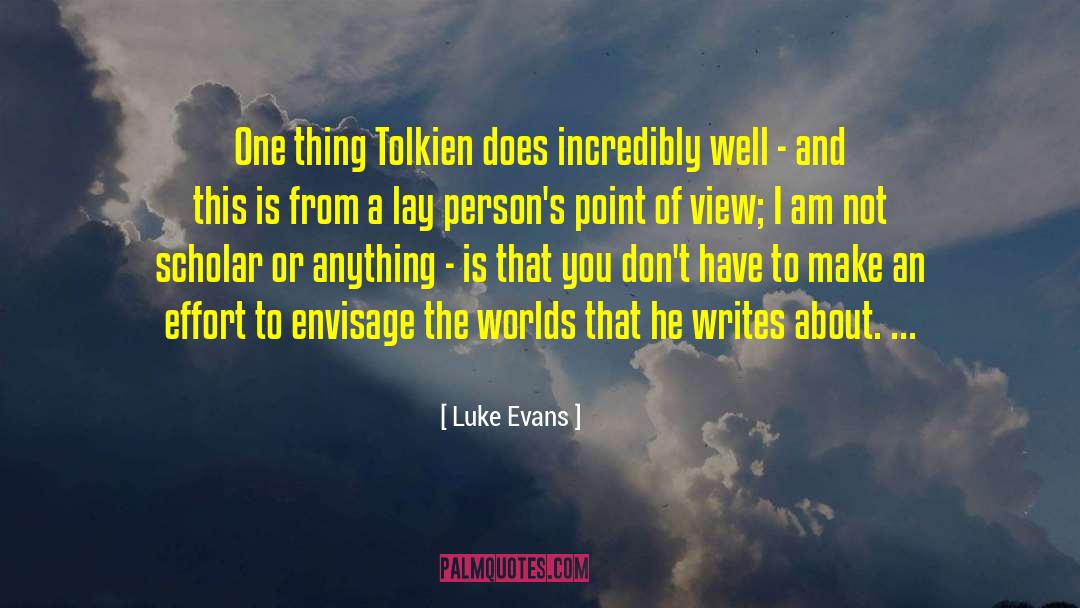 View Point quotes by Luke Evans
