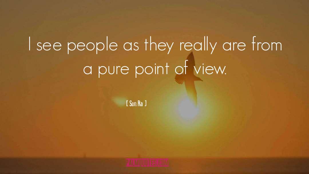 View Point quotes by Sun Ra
