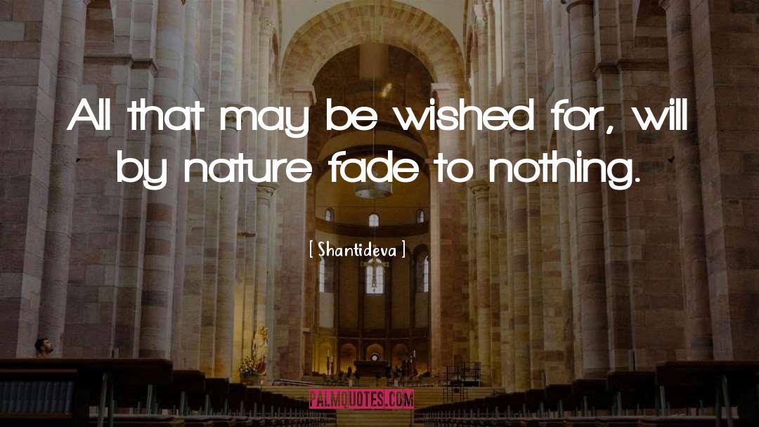 Viewing Nature quotes by Shantideva
