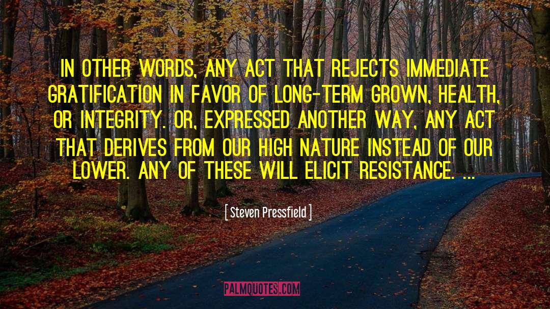Viewing Nature quotes by Steven Pressfield