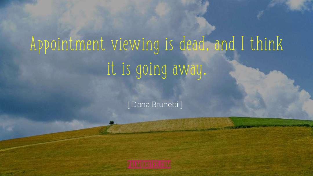 Viewing Others quotes by Dana Brunetti