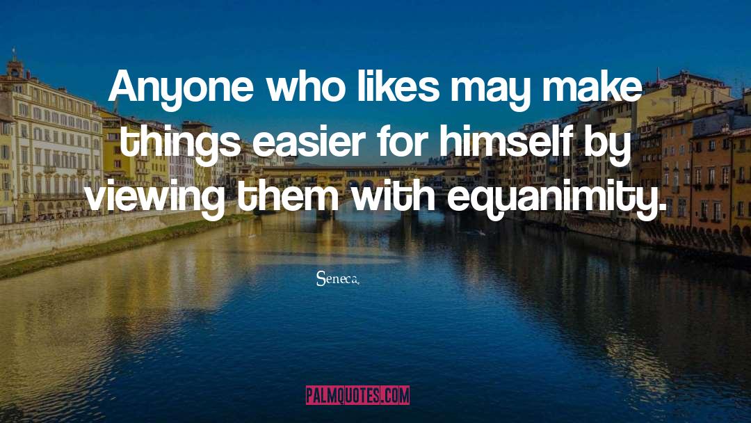 Viewing Others quotes by Seneca.