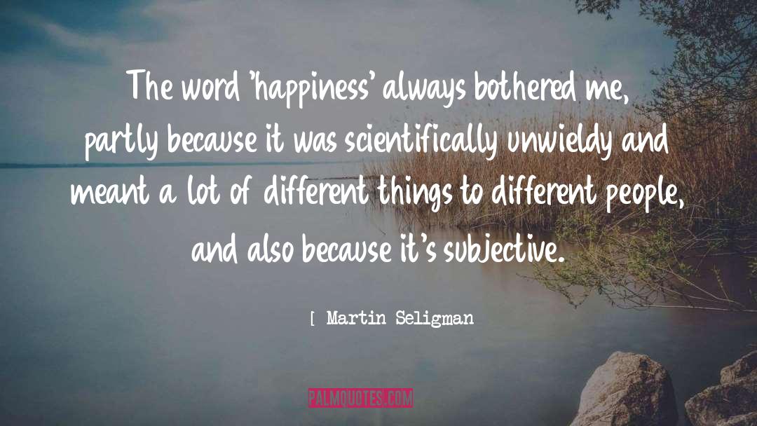 Viewing Things Different quotes by Martin Seligman