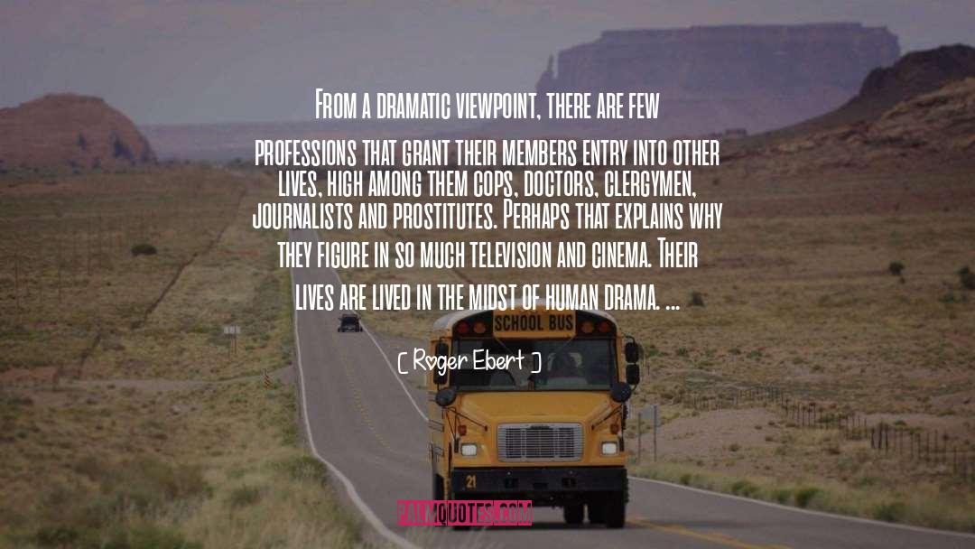 Viewpoint quotes by Roger Ebert