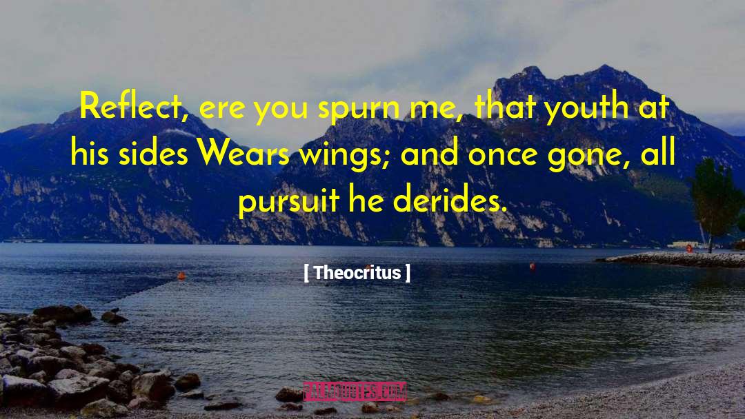 Viewpoint Reflect quotes by Theocritus