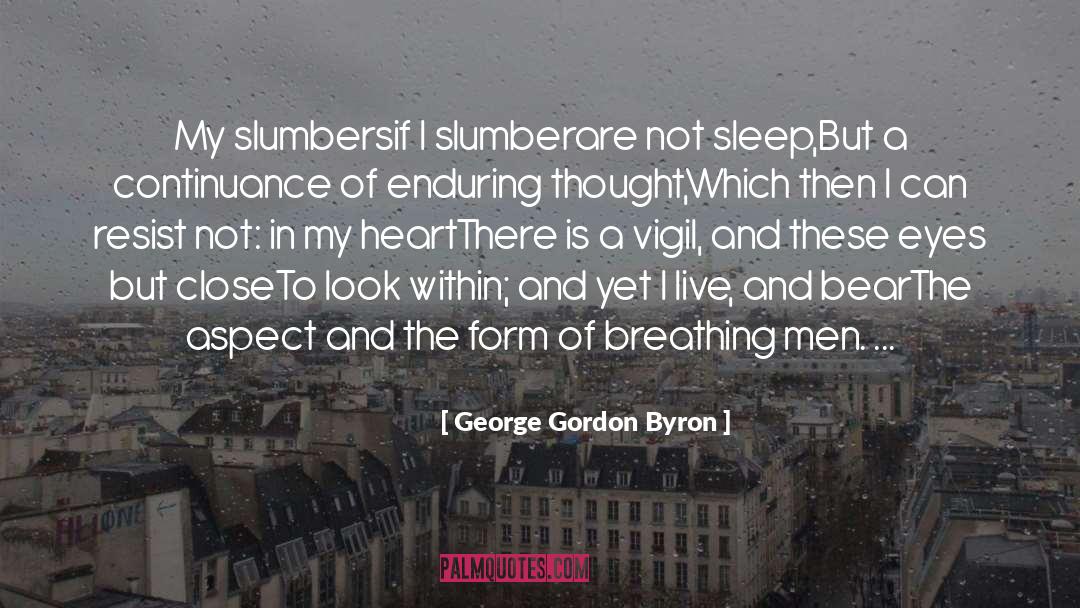 Vigil quotes by George Gordon Byron