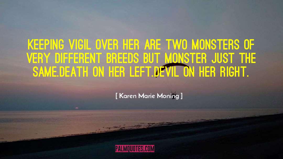 Vigil quotes by Karen Marie Moning