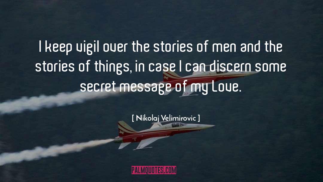 Vigil quotes by Nikolaj Velimirovic