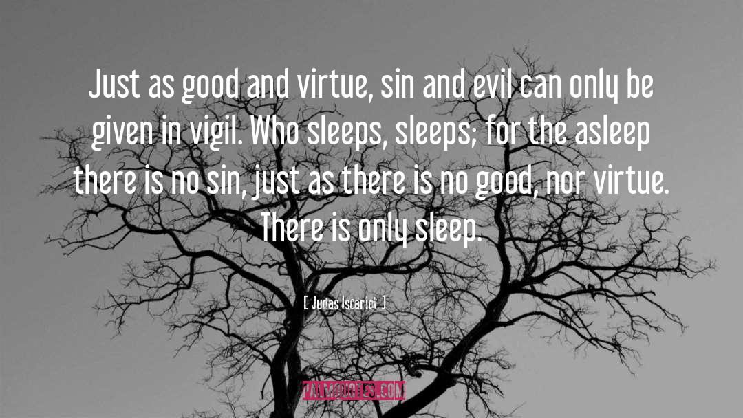 Vigil quotes by Judas Iscariot