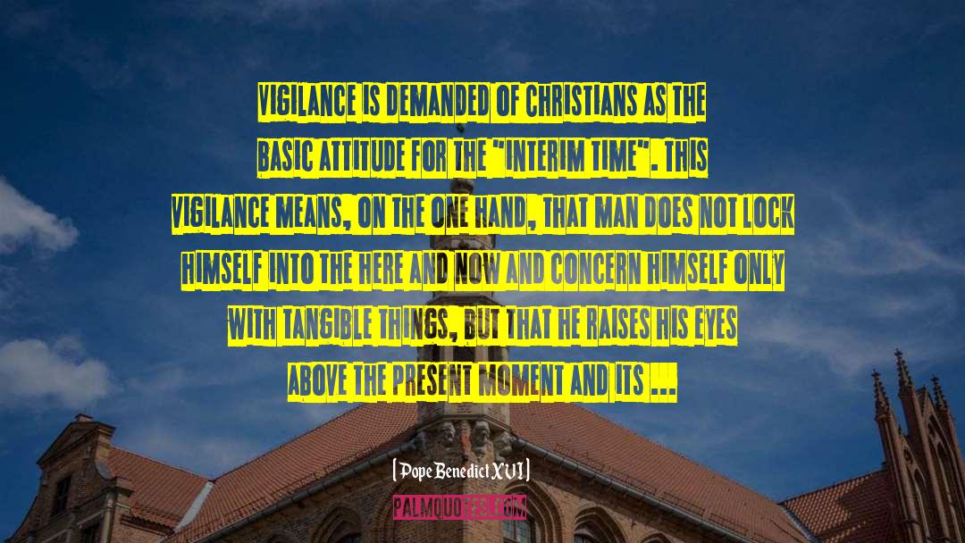 Vigilance quotes by Pope Benedict XVI