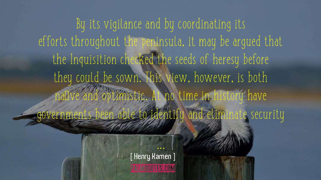 Vigilance quotes by Henry Kamen