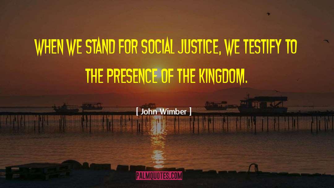 Vigilante Justice quotes by John Wimber