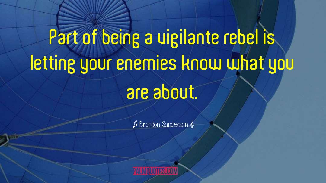 Vigilante quotes by Brandon Sanderson