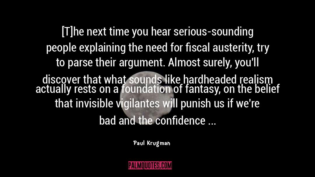 Vigilantes quotes by Paul Krugman