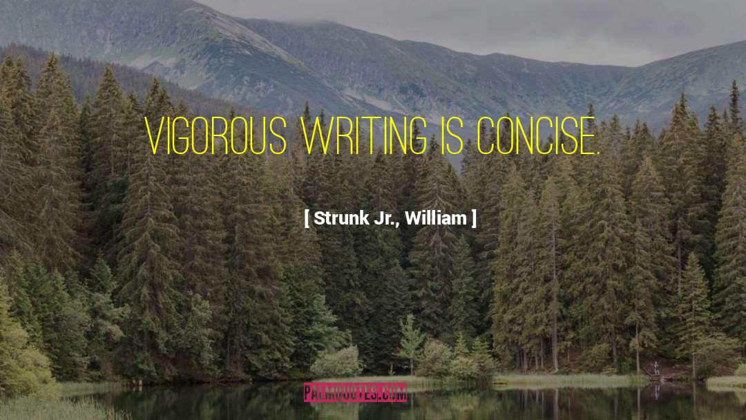 Vigorous quotes by Strunk Jr., William