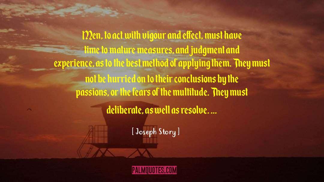 Vigour quotes by Joseph Story