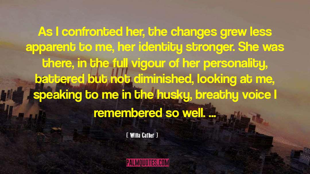 Vigour quotes by Willa Cather