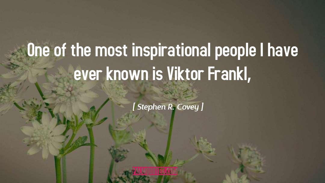 Viktor Frankl quotes by Stephen R. Covey