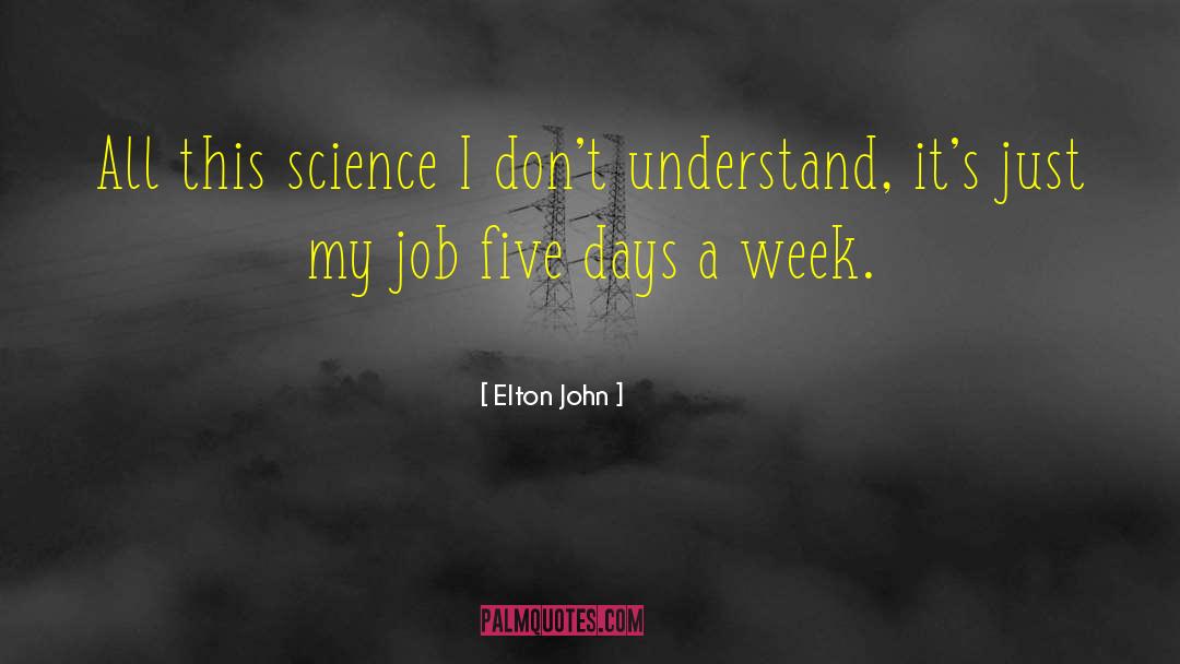 Vikus Jobs quotes by Elton John