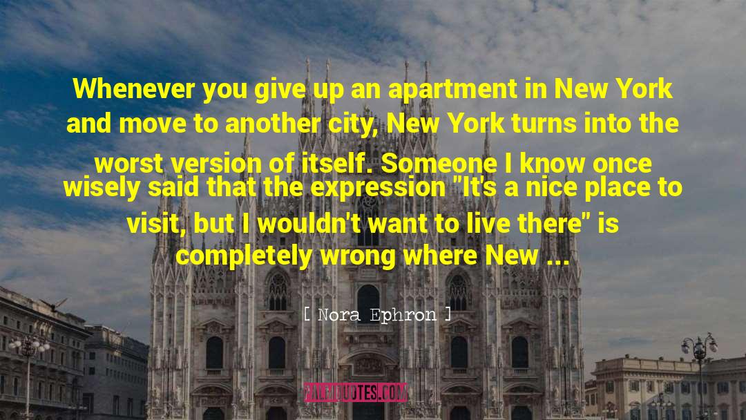Vilanova I La quotes by Nora Ephron