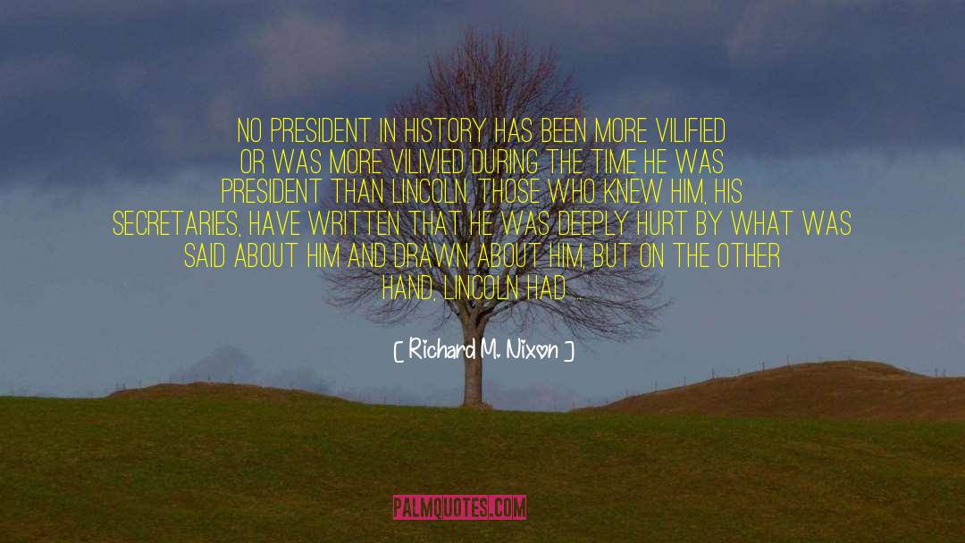 Vilified quotes by Richard M. Nixon