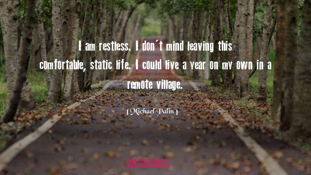 Village Life quotes by Michael Palin
