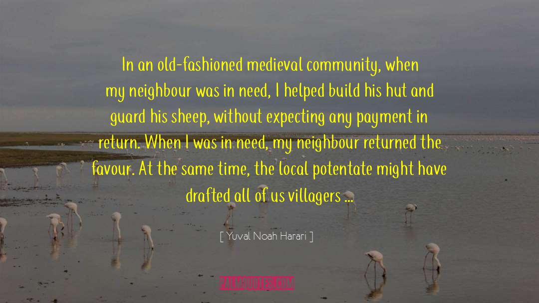 Village Life quotes by Yuval Noah Harari