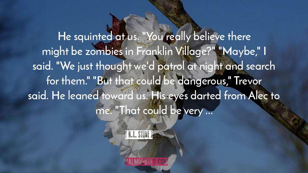 Village quotes by R.L. Stine