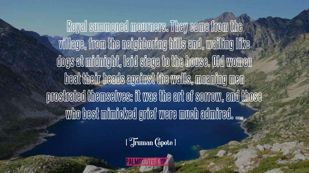 Village quotes by Truman Capote