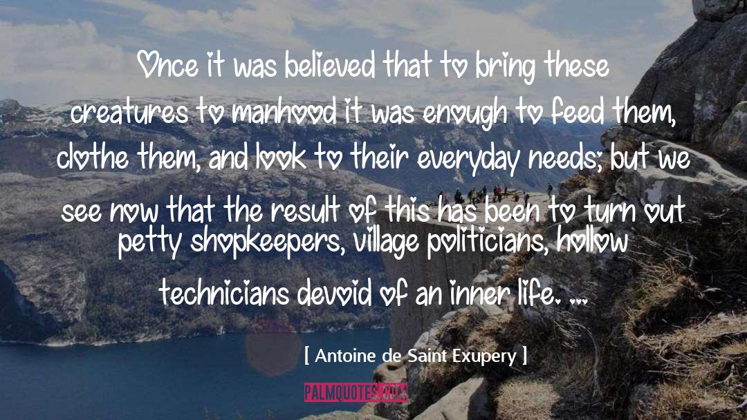Village quotes by Antoine De Saint Exupery