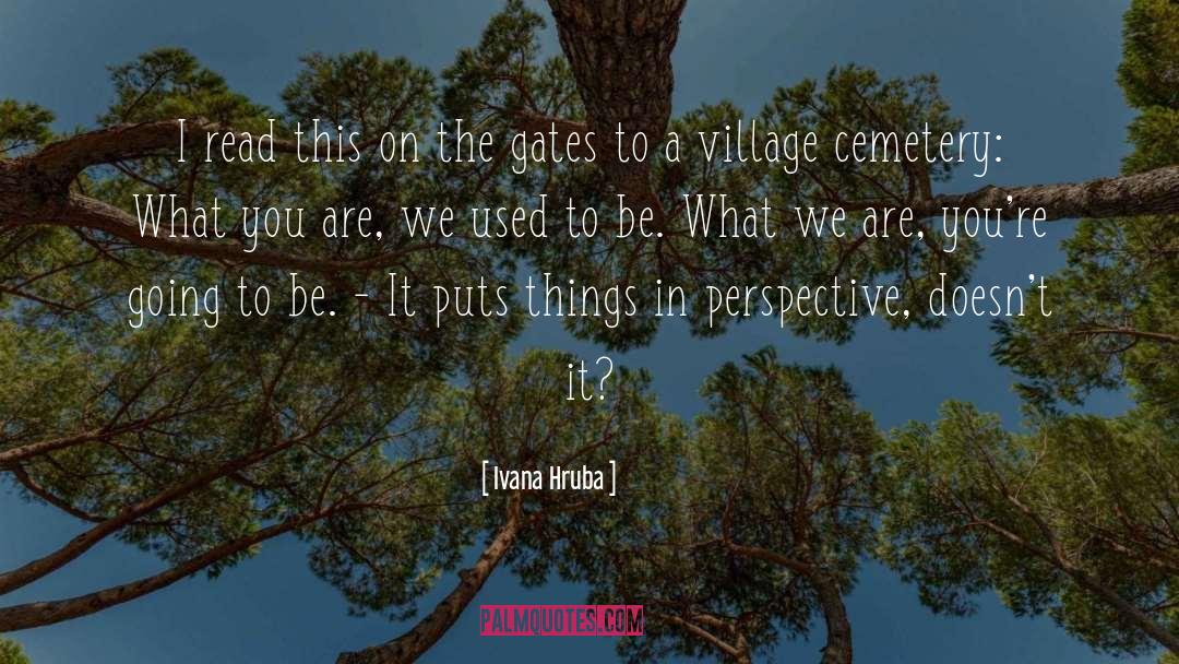 Village quotes by Ivana Hruba