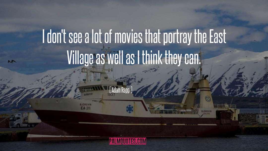 Village quotes by Adam Rapp