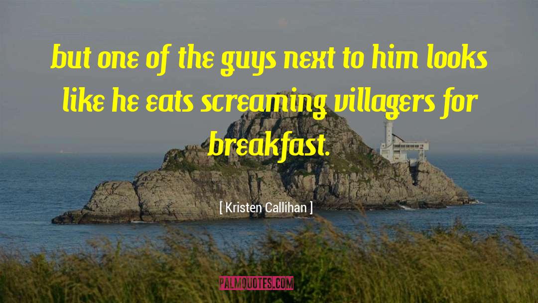 Villagers quotes by Kristen Callihan