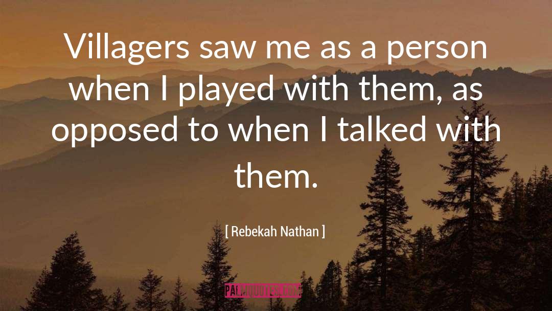 Villagers quotes by Rebekah Nathan